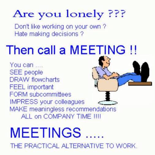 Meetings are Time Wasters.